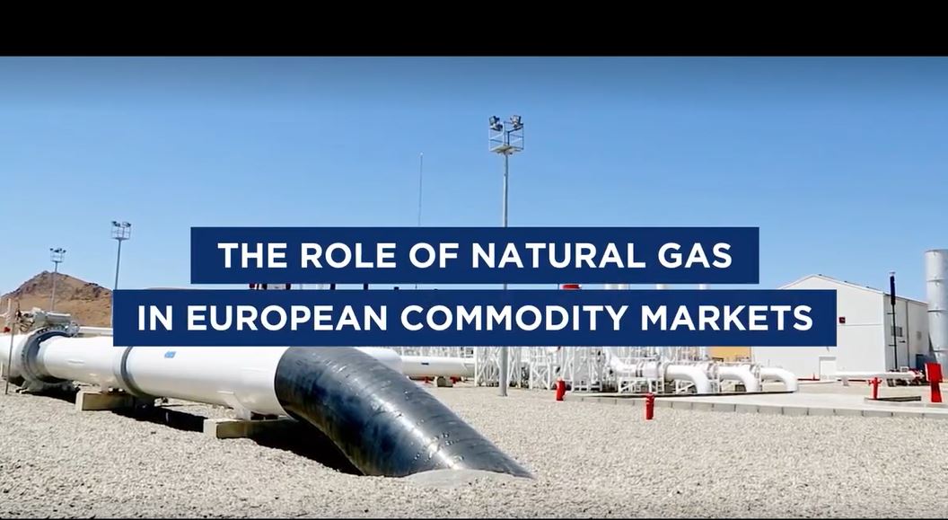 Watch: The Role of Natural Gas in European Commodity Markets