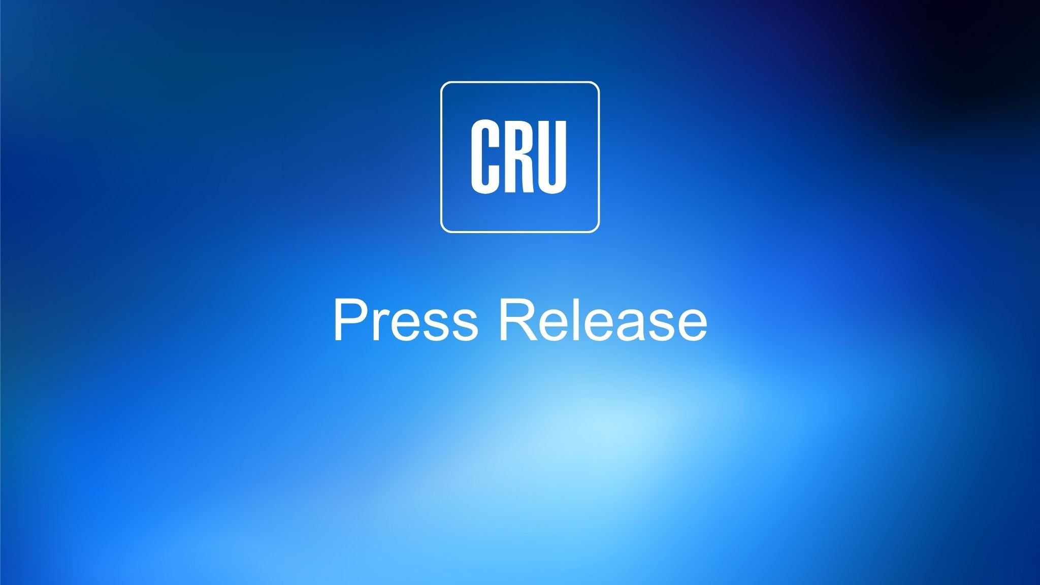 CRU logo on a blue gradient background with the text: "Press Release"